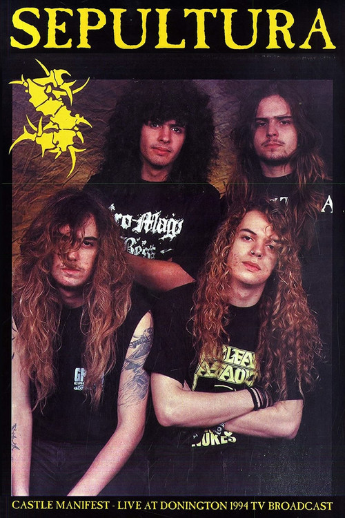 Movie poster for Sepultura: Castle Manifest - Live At Donington (1994)