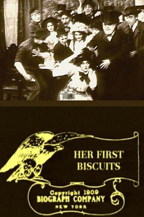 Movie poster for Her First Biscuits (1909)