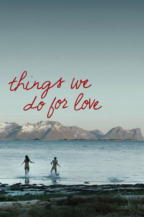 Movie poster for Things We Do for Love (2013)