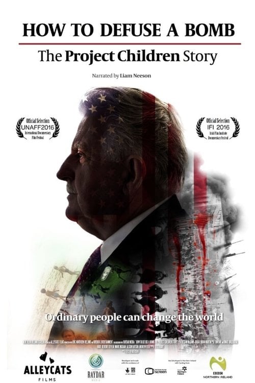 Movie poster for How to Defuse a Bomb: The Project Children Story (2016)