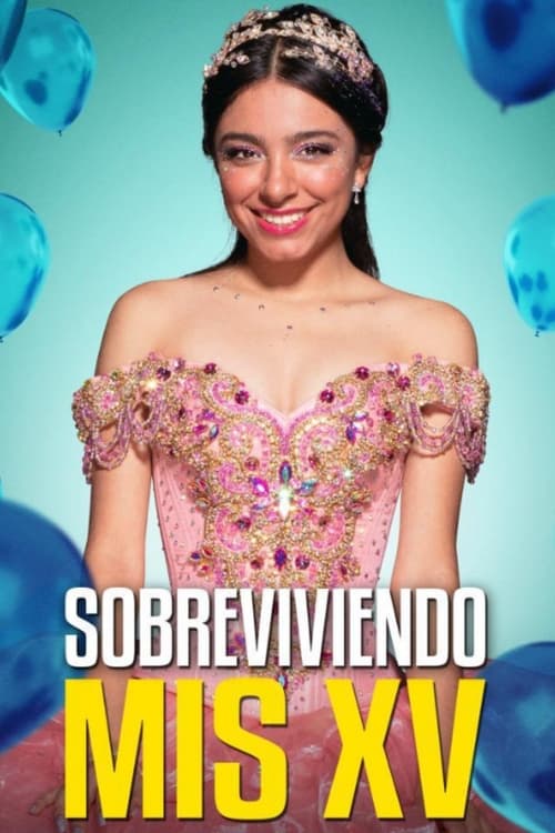 Movie poster for Sobreviviendo mis XV (2023)
