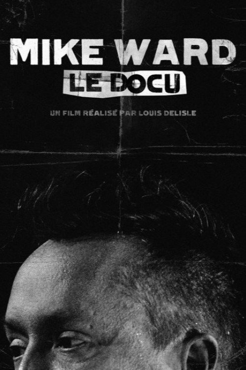Movie poster for Mike Ward : Le Docu (2014)