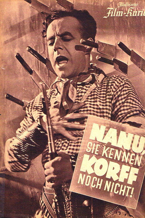 Movie poster for Nanu, Sie kennen Korff noch nicht? (1938)