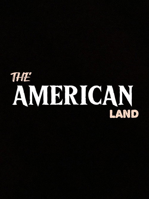 Movie poster for The American Land