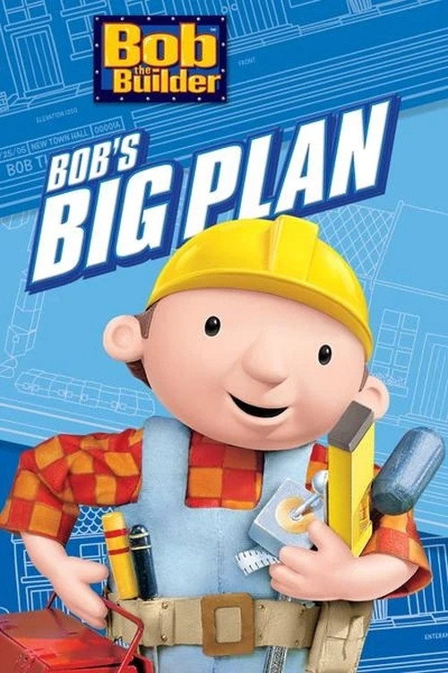 Movie poster for Bob the Builder: Bob's Big Plan (2005)
