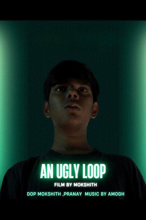 Movie poster for An Ugly Loop (2025)