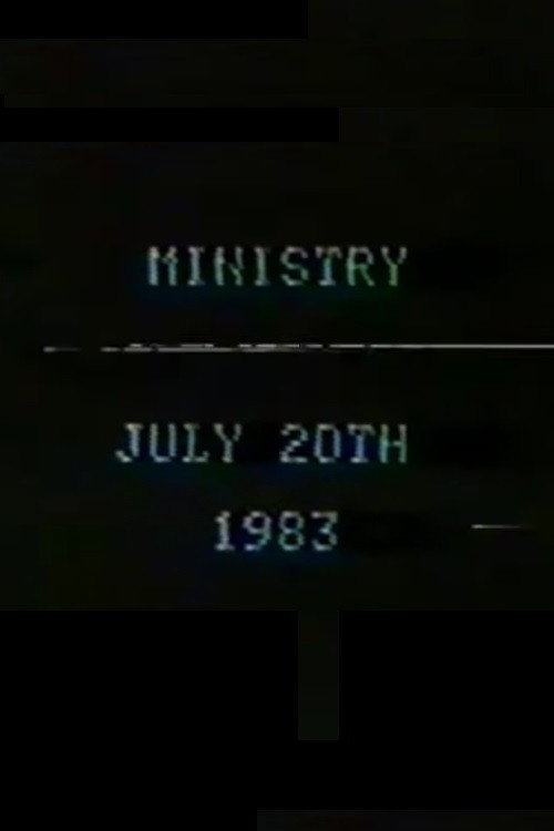Movie poster for Ministry July 20th, 1983