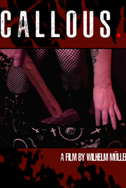 Movie poster for CALLOUS. (2019)
