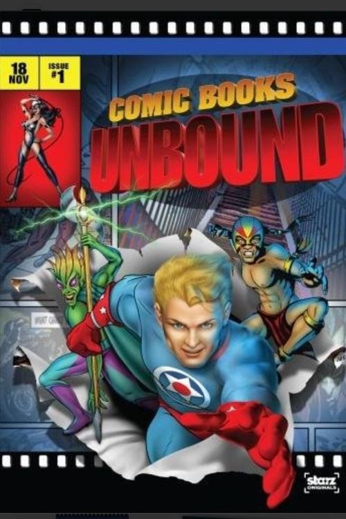 Movie poster for Starz Inside: Comic Books Unbound (2008)