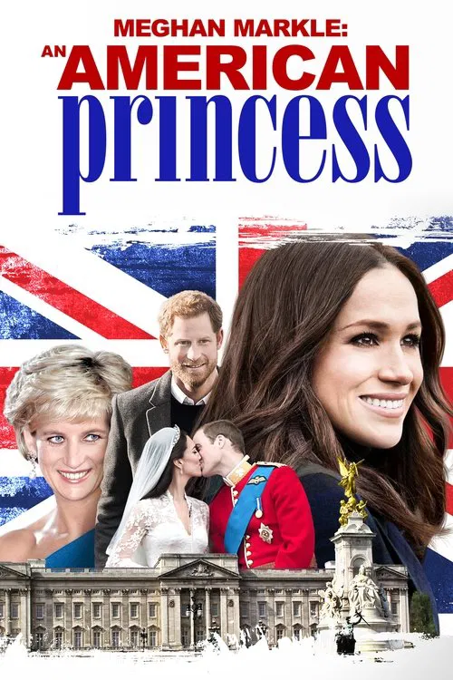 Movie poster for Meghan Markle: An American Princess (2018)