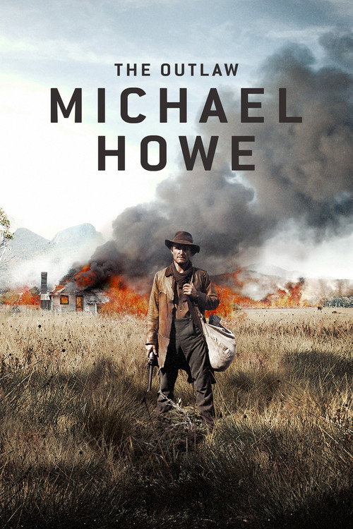Movie poster for The Outlaw Michael Howe (2013)