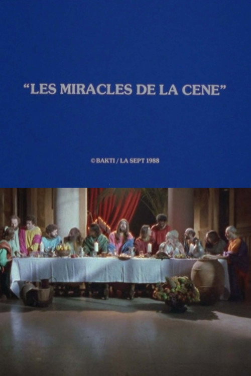 Movie poster for Les Miracles de la Cène (1988)