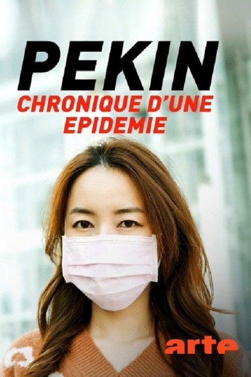 Movie poster for Pékin, chronique d'une épidémie (2020)