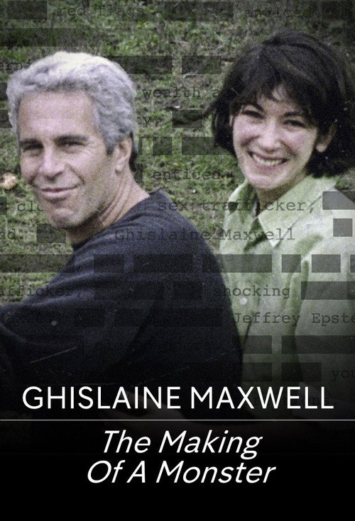 Series poster for Ghislaine Maxwell: The Making of a Monster (2022)