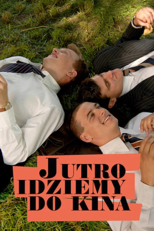 Movie poster for Tomorrow, We're Going to the Movies (2007)