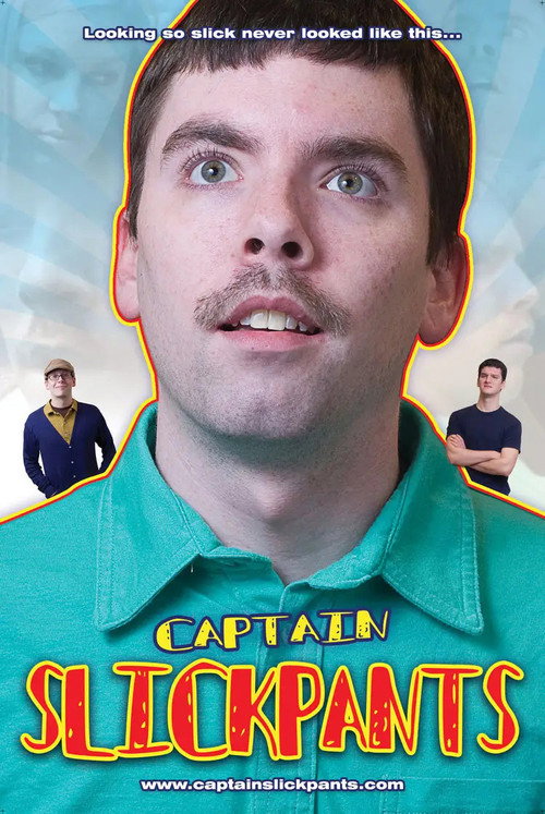 Movie poster for Captain Slickpants (2012)