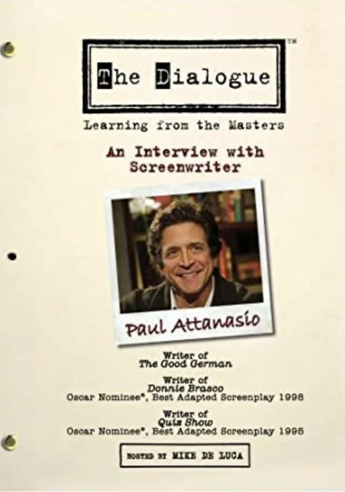 Movie poster for The Dialogue: An Interview with Screenwriter Paul Attanasio (2007)