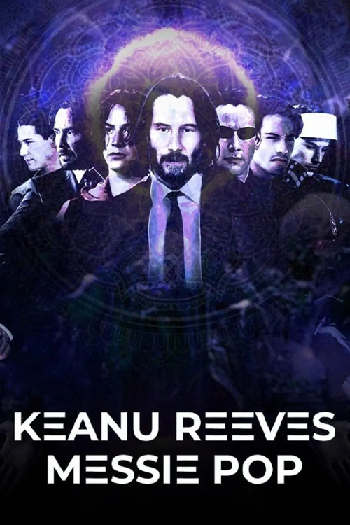 Movie poster for Keanu Reeves: Pop Messiah (2022)