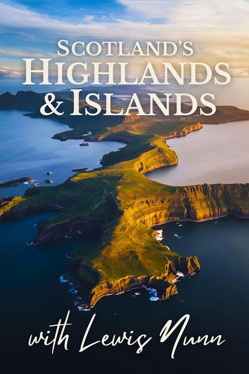 Movie poster for Scotland's Highlands & Islands with Lewis Nunn
