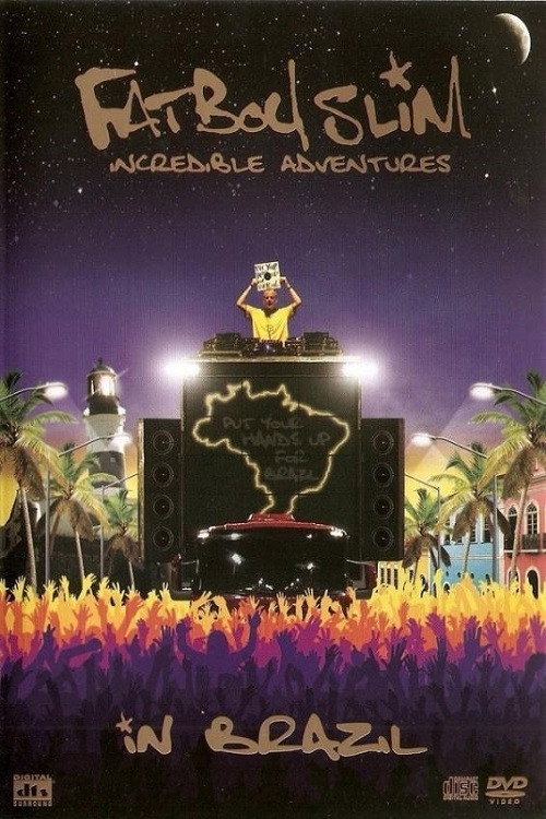 Movie poster for Fatboy Slim: Incredible Adventures In Brazil (2008)