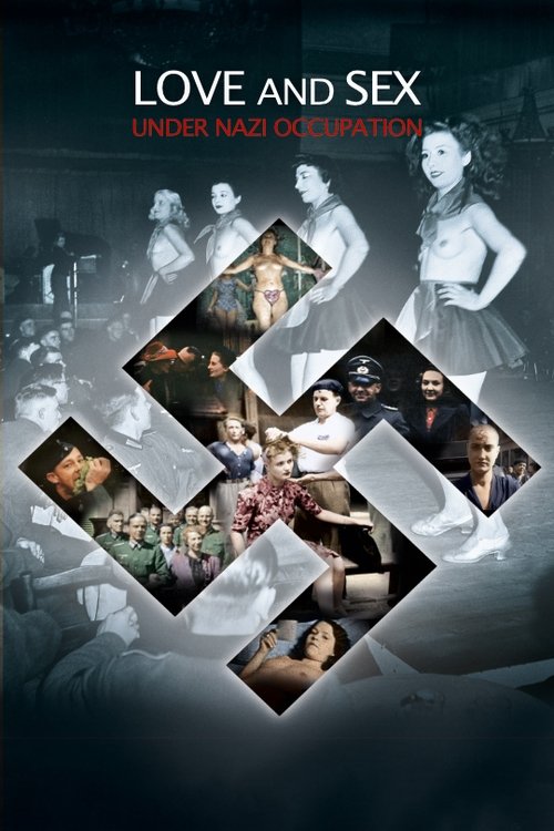 Movie poster for Love and Sex under Nazi Occupation (2011)