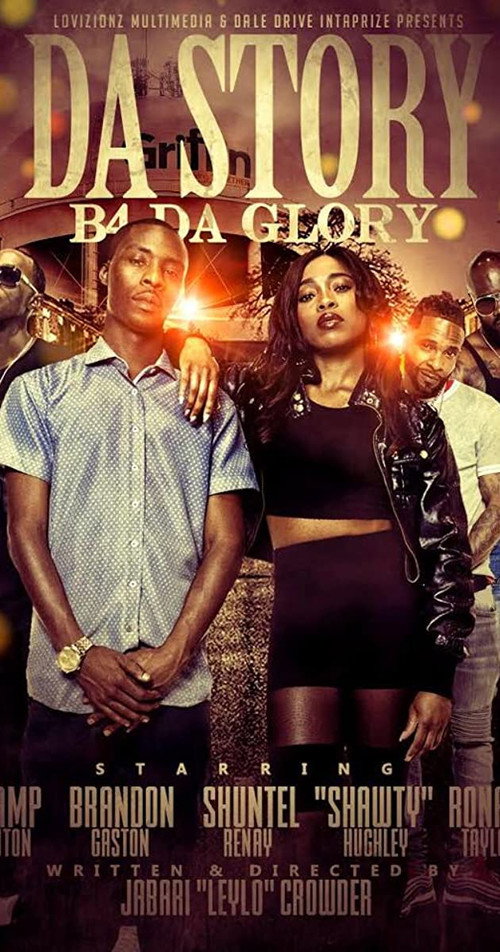 Movie poster for Da Story B4 Da Glory (2019)