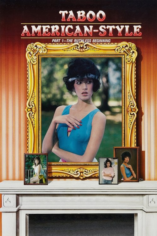 Movie poster for Taboo American Style: The Ruthless Beginning (1985)