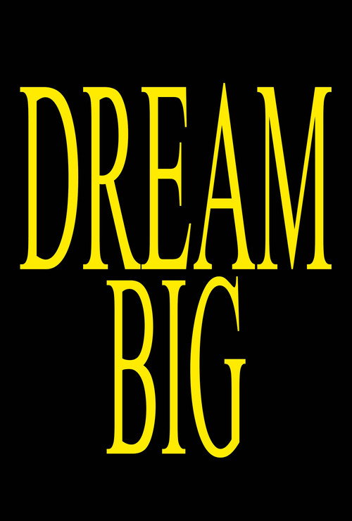 Movie poster for DREAM BIG (2025)