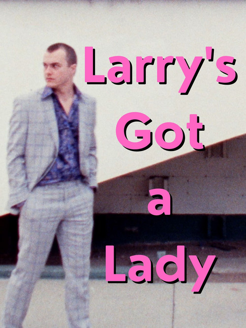 Movie poster for Larry's Got a Lady
