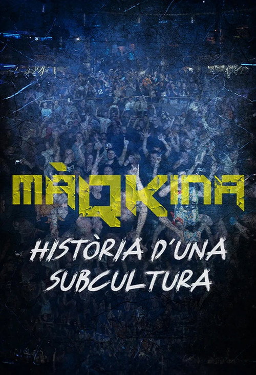 Movie poster for Màqkina. Història d'una subcultura (2023)