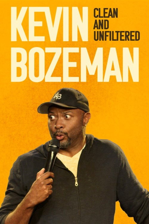 Movie poster for Kevin Bozeman: Clean and Unfiltered (2017)