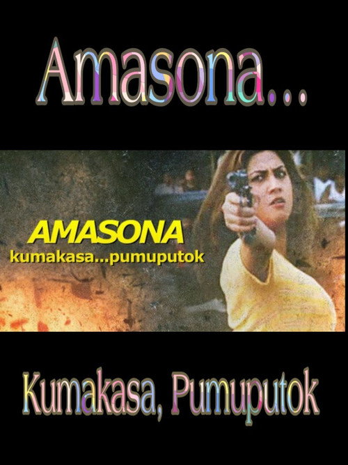 Movie poster for Amasona… Kumakasa, Pumuputok (2001)
