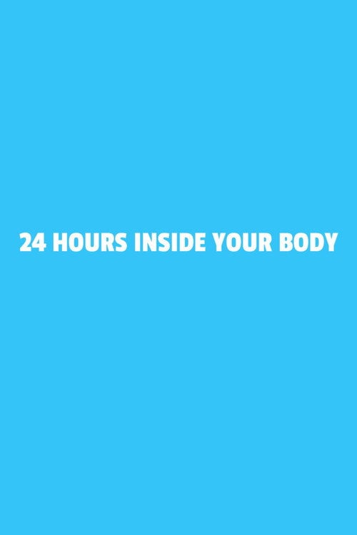 Series poster for 24 Hours Inside Your Body (2017)