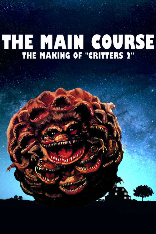 Movie poster for The Main Course: The Making of Critters 2 (2018)