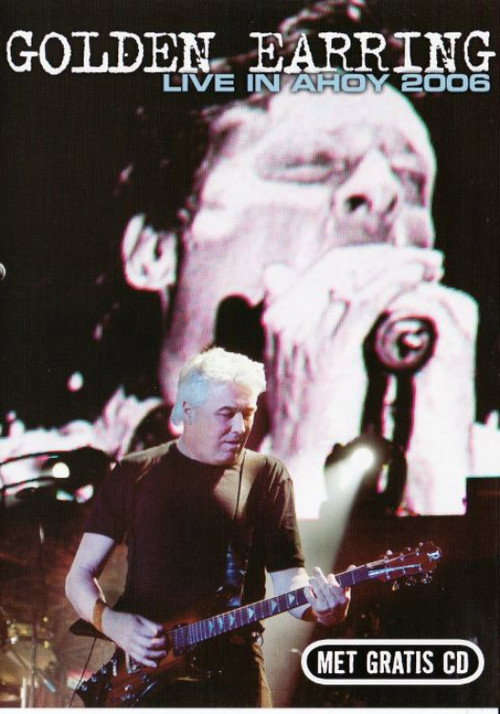 Movie poster for Golden Earring: Live in Ahoy (2006)