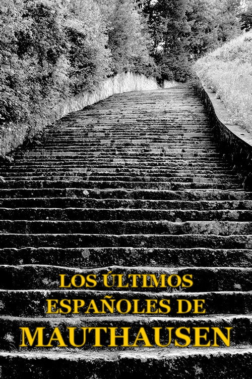 Movie poster for Los últimos españoles de Mauthausen (2020)