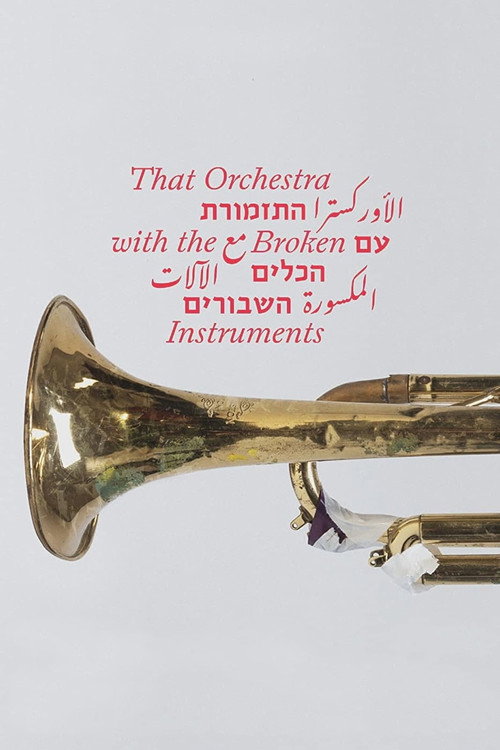 Movie poster for That Orchestra with the Broken Instruments (2025)