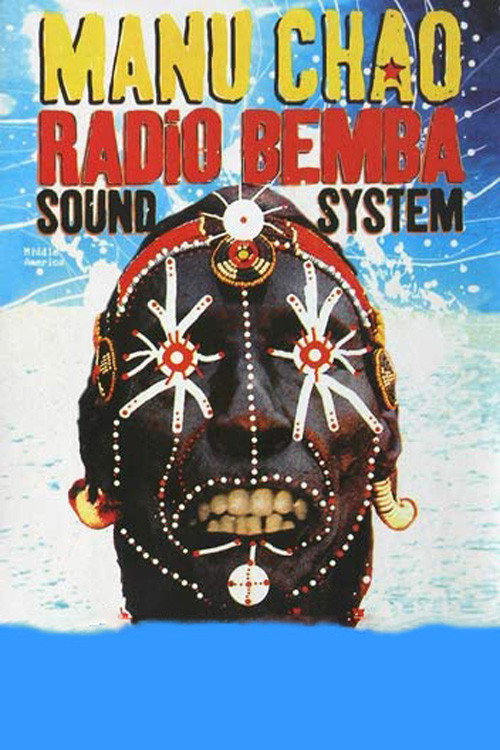 Movie poster for Manu Chao: Radio Bemba Sound System (2001)