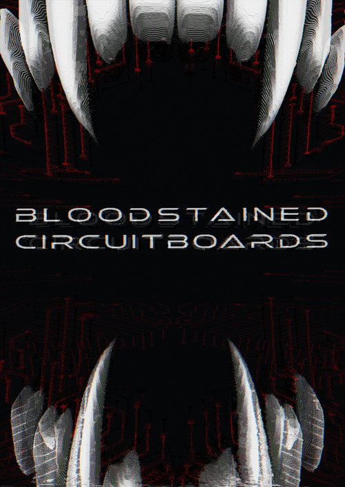 Movie poster for Bloodstained Circuitboards (2026)