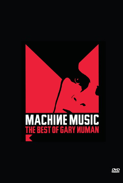 Movie poster for Machine Music: The Best of Gary Numan (2012)