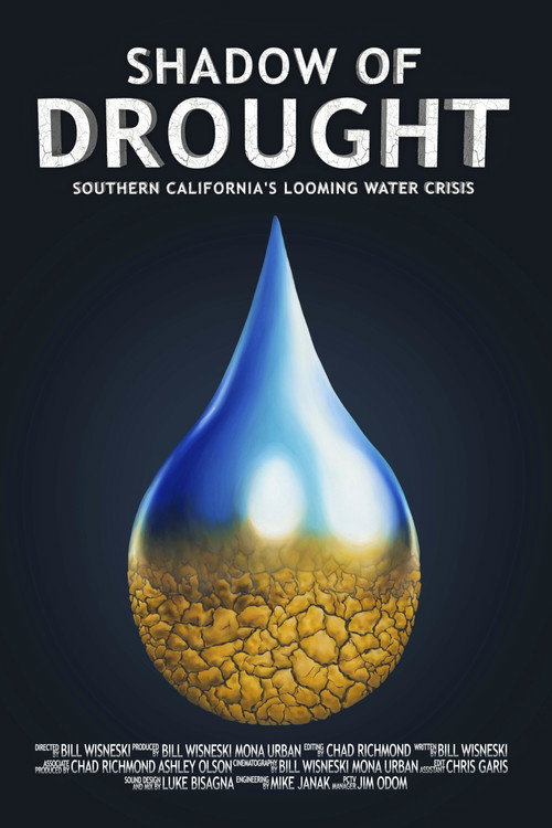 Movie poster for Shadow of Drought: Southern California's Looming Water Crisis (2018)