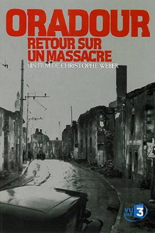 Movie poster for Oradour, retour sur un massacre (2004)
