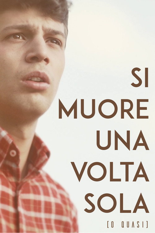 Movie poster for Si Muore Una Volta Sola (o quasi) (2019)