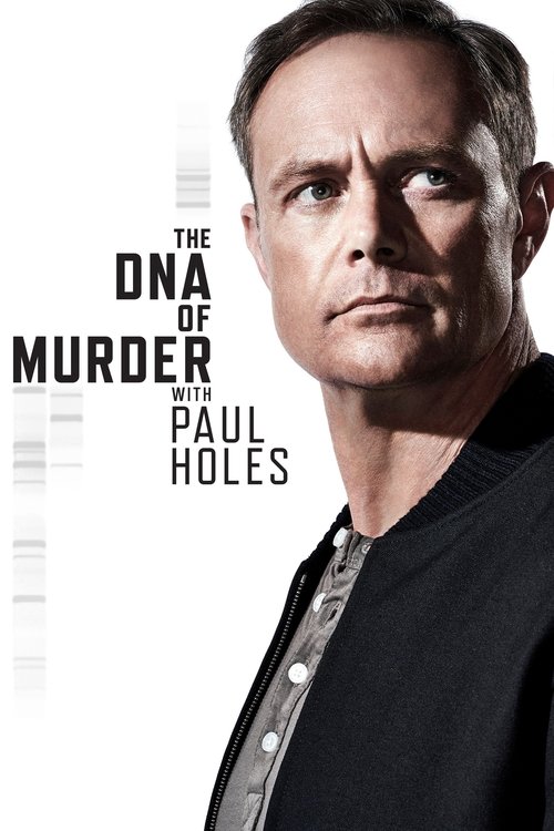 Series poster for The DNA of Murder with Paul Holes (2019)