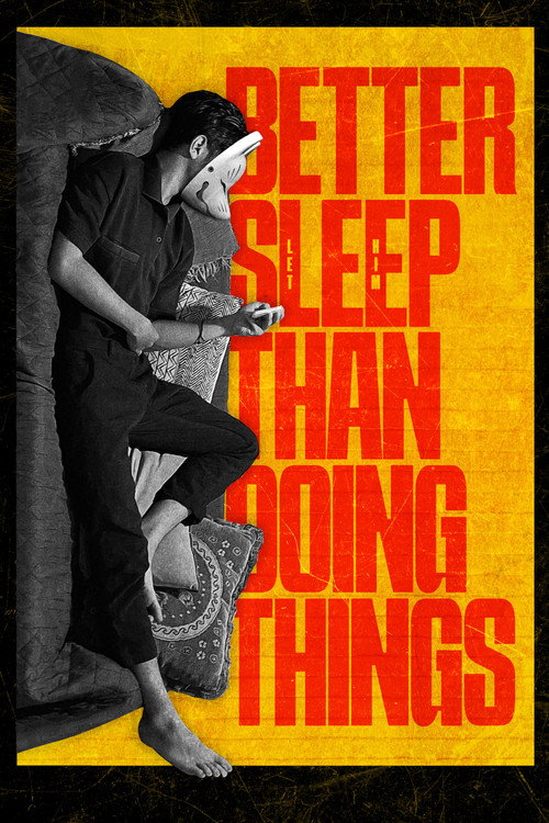 Movie poster for Better Sleep Than Doing Things (2024)