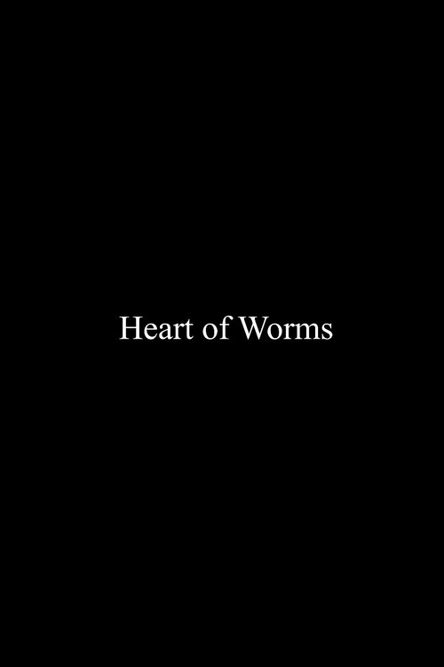 Movie poster for Heart of Worms (2021)