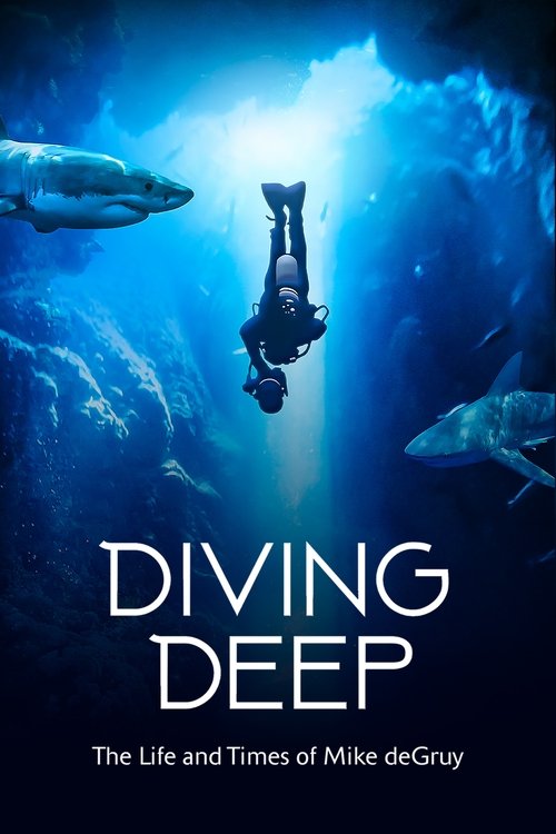 Movie poster for Diving Deep: The Life and Times of Mike deGruy (2020)