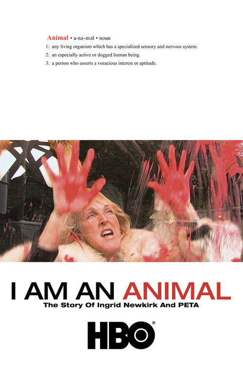 Movie poster for I Am an Animal: The Story of Ingrid Newkirk and PETA (2007)