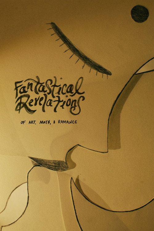 Movie poster for Fantastical Revelations of Art, Math, and Romance