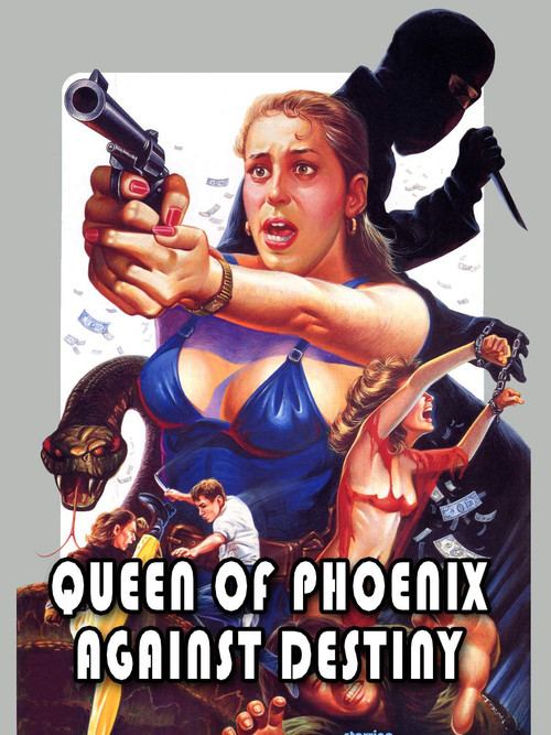 Movie poster for Queen of Phoenix: Against Destiny (1990)